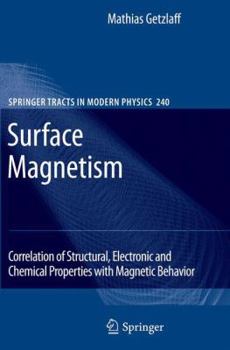 Paperback Surface Magnetism: Correlation of Structural, Electronic and Chemical Properties with Magnetic Behavior Book
