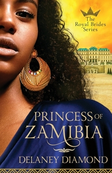 Princess of Zamibia - Book #1 of the Royal Brides