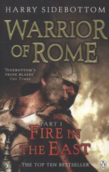 Fire in the East - Book #1 of the Warrior of Rome