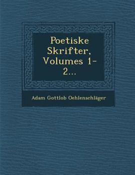 Paperback Poetiske Skrifter, Volumes 1-2... Book