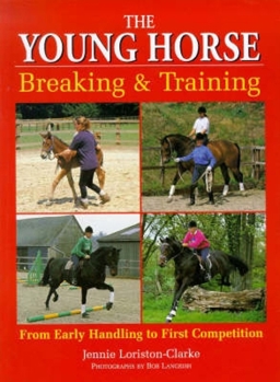 Paperback The Young Horse: Breaking and Training Book