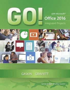 Paperback Go! with Microsoft Office 2016 Integrated Projects Book