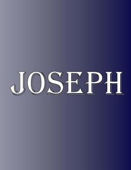 Paperback Joseph: 100 Pages 8.5" X 11" Personalized Name on Notebook College Ruled Line Paper Book