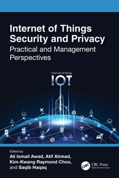 Paperback Internet of Things Security and Privacy: Practical and Management Perspectives Book