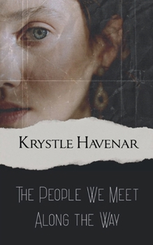 Paperback The People We Meet Along the Way Book