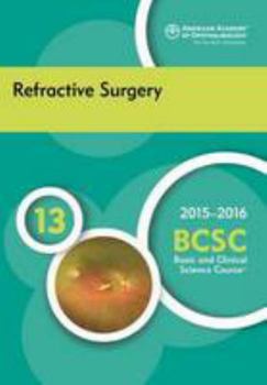 Paperback 2015-2016 Basic and Clinical Science Course (BCSC), Section 13: Refractive Surgery Book