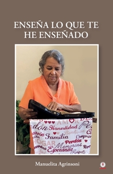 Paperback Enseña lo que te he enseñado [Spanish] Book