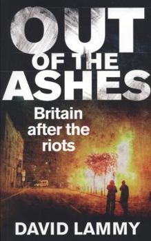 Paperback Out of the Ashes: Britain After the Riots Book