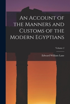 Paperback An Account of the Manners and Customs of the Modern Egyptians; Volume 2 Book