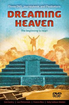 Paperback Dreaming Heaven: The Beginning Is Near! [With Feature Length] Book