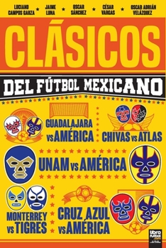 Paperback Clásicos del Fútbol Mexicano [Spanish] Book