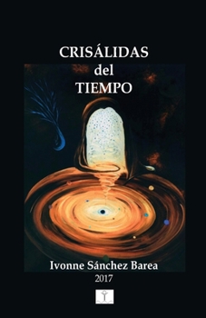Paperback CRISALIDAS del TIEMPO [Spanish] Book