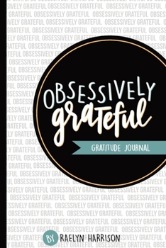 Paperback Obsessively Grateful: Gratitude Journal Book