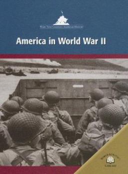 America in World War II: America in World War Two (Wars That Changed American History) - Book  of the Wars That Changed American History