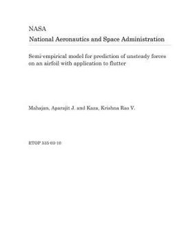 Paperback Semi-Empirical Model for Prediction of Unsteady Forces on an Airfoil with Application to Flutter Book