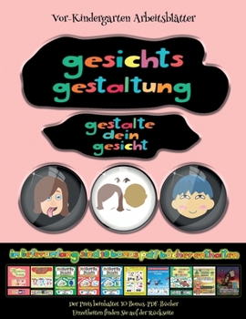 Paperback Vor-Kindergarten Arbeitsbl?tter: Gesichts-Gestaltung - Ausschneiden und Einf?gen [German] Book