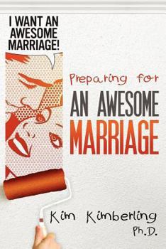 Paperback Preparing for an Awesome Marriage: A Cord of Three Strands Book