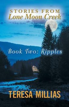 Paperback Stories from Lone Moon Creek: Ripples Book