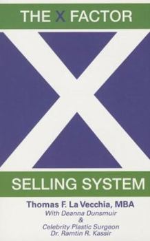 Paperback The X Factor Selling System: The Sales Expert's Guide to Selling Book