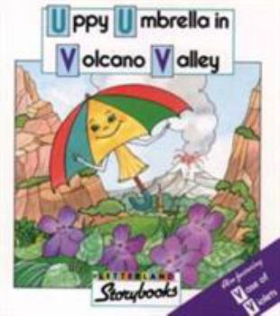 Uppy Umbrella in Volcano Valley (Letterland) - Book  of the Letterland