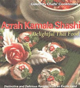 Hardcover Delightful Thai Food (Celebrity Chefs) Book