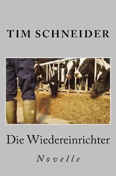 Paperback Die Wiedereinrichter: Novelle [German] Book