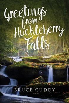Paperback Greetings from Huckleberry Falls Book