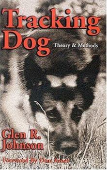 Paperback Tracking Dog: Theory & Methods Book