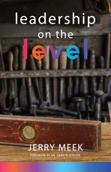 Paperback Leadership on the Level Book