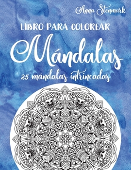 Paperback Libro para colorear mándalas: 25 mándalas intrincadas: Libro azul [Spanish] Book