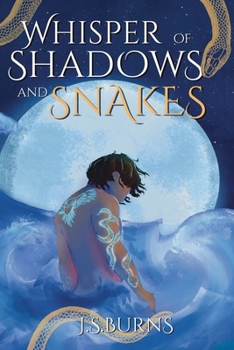Paperback Whisper of Shadows and Snakes (The Whisper Of Shadows Saga) Book