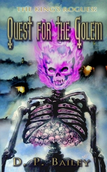 Paperback The King's Rogues: Quest for the Golem Book