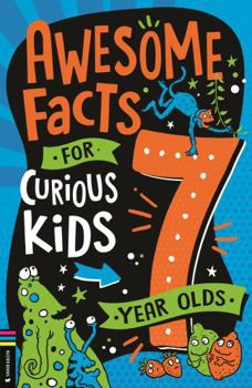 Paperback Awesome Facts for Curious Kids: 7 Year Olds Book