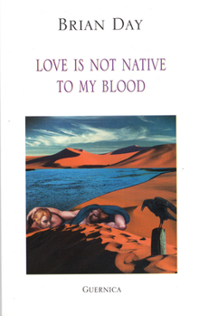 Paperback Love Is Not Native to My Blood Book