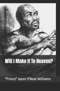 Paperback Will I Make It To Heaven? Book