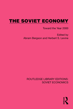 Hardcover The Soviet Economy: Toward the Year 2000 Book