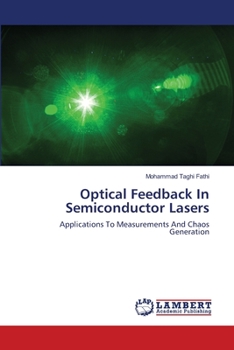 Paperback Optical Feedback In Semiconductor Lasers Book