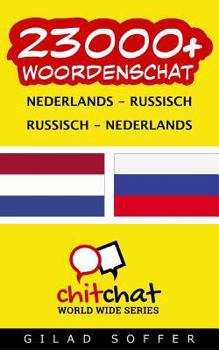 Paperback 23000+ Nederlands - Russisch Russisch - Nederlands woordenschat [Dutch] Book