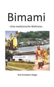Paperback Bimami: - Eine medizinische Weltreise - [German] Book