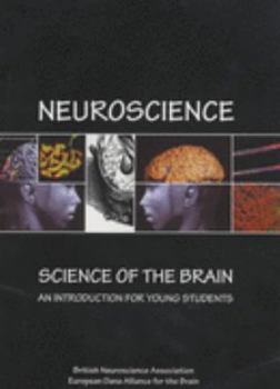 Neuroscience: Science of the Brain