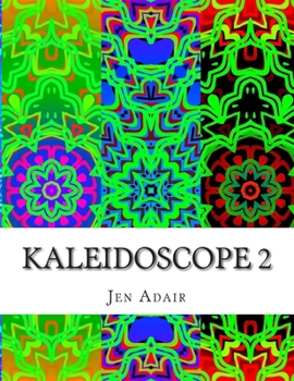 Paperback Kaleidoscope 2: A Coloring Book for Adults - Design Edition 2 Book