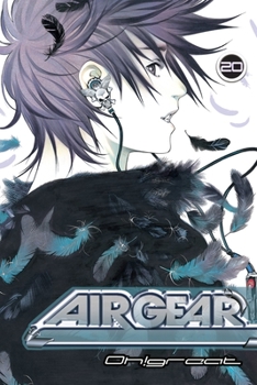 Air Gear, Vol. 20 - Book #20 of the Air Gear