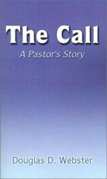 Paperback The Call: A Pastor's Story Book