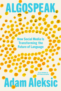 Hardcover Algospeak: How Social Media Is Transforming the Future of Language Book