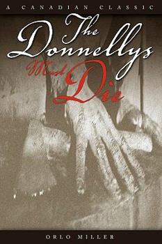 Paperback The Donnellys Must Die Book