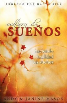 Paperback Cultura de Suenos: Haciendo Realidad los Sueños Book