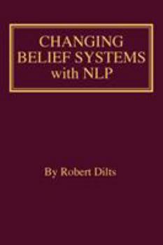 Paperback Changing Belief Systems With NLP Book