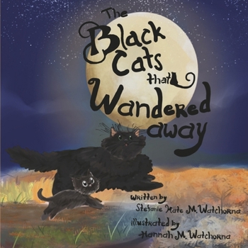 The Black Cats that Wandered Away