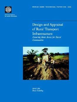 Paperback Design and Appraisal of Rural Transport Infrastructure: Ensuring Basic Access for Rural Communities Volume 496 Book