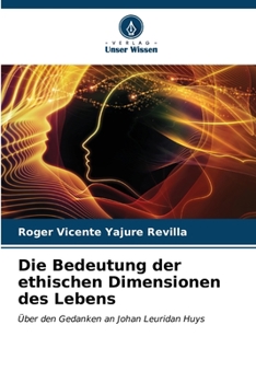 Paperback Die Bedeutung der ethischen Dimensionen des Lebens [German] Book